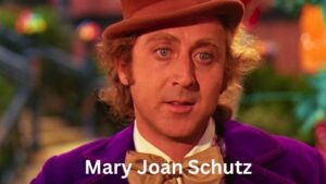 Mary Joan Schutz : A Glimpse Into the Life of Gene Wilder’s Spouse