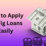 How to Apply for Fig Loans Easily